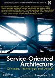 Service-Oriented Architecture : Concepts, Technology, and Design