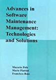 Advances in Software Maintenance Management: Technologies and Solutions